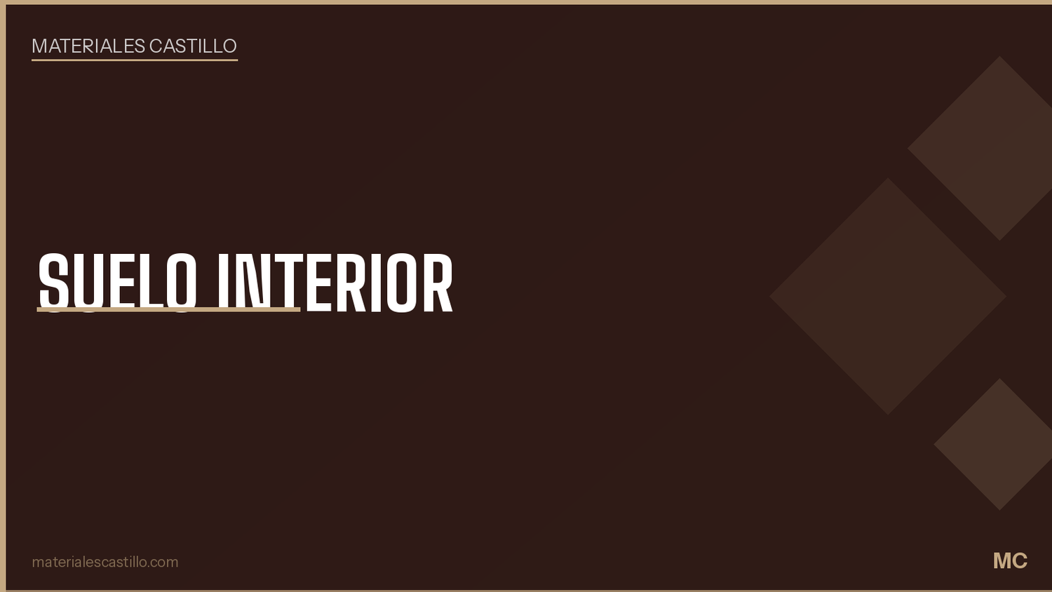Suelo Interior - Materiales Castillo