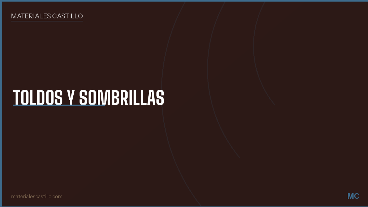 Toldos y Sombrillas - Materiales Castillo