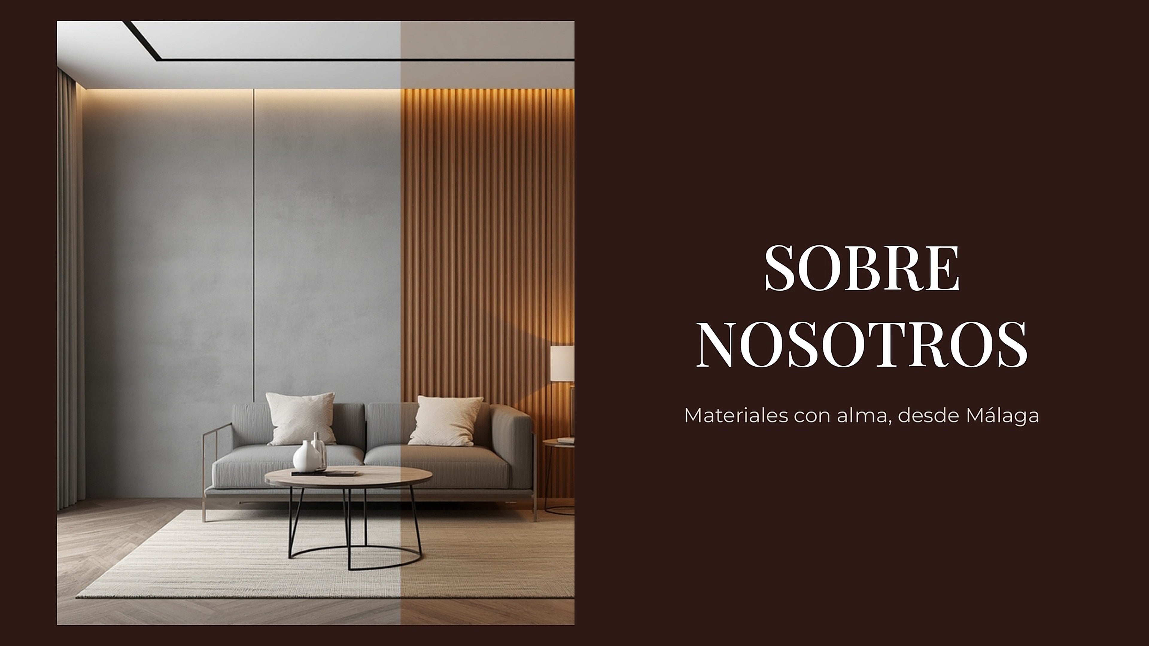 Sobre nosotros: materiales con alma, desde Málaga
